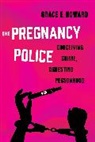 Grace E. Howard - Pregnancy Police