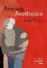 Jennifer Dorothy Lee - Anxiety Aesthetics