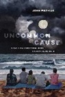 John Mathias - Uncommon Cause