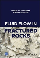 Adriana Paluszny, Robert W Zimmerman, Robert W. Zimmerman, Robert W. (Imperial College Zimmerman - Fluid Flow in Fractured Rocks