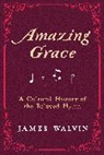 James Walvin - Amazing Grace