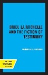 Frederic J. Grover, Grover Frederic J. - Drieu La Rochelle and the Fiction of Testimony