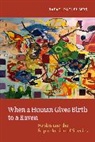 Rafael Rachel Neis - When a Human Gives Birth to a Raven
