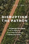 Joel E. Correia - Disrupting the Patron