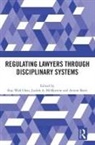 Kay-Wah Mcmorrow Chan, Kay-Wah Chan, Chan Kay-Wah, Judith A McMorrow, Avrom Sherr, Sherr Avrom - Regulating Lawyers Through Disciplinary Systems