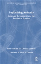 Christian Lammert, Lammert Christian, Boris Vormann, Boris (Bard College Berlin Vormann, Vormann Boris - Legitimizing Authority