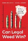 Dr. Robin Sumner Goldstein, Robin Goldstein, Daniel Sumner - Can Legal Weed Win?