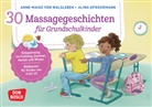 Anne-Maike von Walsleben, Anne-Maike von Walsleben, Alina Spiekermann - 30 Massagegeschichten für Grundschulkinder