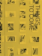 Hans-Jürgen Hafner, Hammerschmi, Sebastian Hammerschmidt, Mangi, Elisabeth Mangini, Felix Schramm... - Felix Schramm - Things To Come