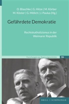 Olaf Blaschke, Guido Hitze, Manfred Körber, Manfred Körber u a, Markus Köster, Georg Mölich... - Gefährdete Demokratie