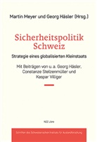 Georg Häsler, Georg Häsler, Martin Meyer - Sicherheitspolitik Schweiz
