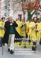 Bazon Brock - Eine schwere Entdeutschung