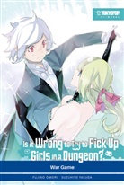 Fujino Omori, Suzuhito Yasuda, Burkhard Höfler - Is it wrong to try to pick up Girls in a Dungeon? Light Novel 06