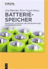 Jörg Böttcher, Nagel, Peter Nagel - Batteriespeicher