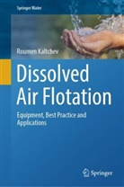 Roumen Kaltchev - Dissolved Air Flotation