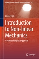 Claude Stolz - Introduction to Non-linear Mechanics