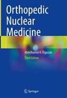 Abdelhamid H Elgazzar, Abdelhamid H. Elgazzar - Orthopedic Nuclear Medicine