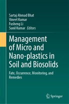 Sartaj Ahmad Bhat, Sunil Kumar, VINEET KUMAR, Fusheng Li, Fusheng Li et al - Management of Micro and Nano-plastics in Soil and Biosolids