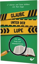 mit Rob Suggs, J Warner und Susie Wallace, J. Warner und Susie Wallace - Glaube unter der Lupe