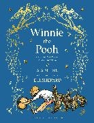 A A Milne, A. A. Milne, E H Shepard, E H Shepard, E. H. Shepard - Winnie-the-Pooh - Classic Editions