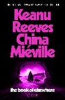 China Mieville, China Miéville, Keanu Reeves, Reeves Keanu, Del Rey - The Book of Elsewhere