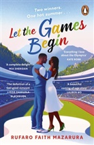 Rufaro Faith Mazarura - Let the Games Begin