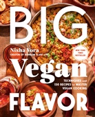 Nisha Vora - Big Vegan Flavor