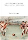 Mike Huggins, Mike Huggins - A Cultural History of Sport in the Age of Industry