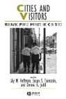 Susan S Fainstein, Susan S. Fainstein, Hoffman, Lily M. (City College Hoffman, Dennis R Judd, Dennis R. Judd... - Cities and Visitors