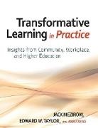 Mezirow, Jack Taylor Mezirow, Taylor, Jack Mezirow, Mezirow Jack, Edward W Taylor... - Transformative Learning in Practice