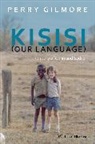 GILMORE, Perry Gilmore, Perry (University of Arizona Gilmore - Kisisi (Our Language)