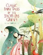 Brothers Grimm, Grimm, The Brothers Grimm, Francesca Rossi - Classic Fairy Tales By the Brothers Grimm