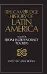 Leslie (University College London) Bethell, Leslie Bethell, Bethell Leslie - Cambridge History of Latin America