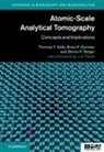 Brian P. Gorman, Thomas F. Kelly, Thomas F. Gorman Kelly, Kelly Thomas F., Simon P. Ringer, Ringer Simon P. - Atomic-Scale Analytical Tomography