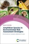 Marcelo L (National University of La P Larramendy, Prof. Marcelo L (National University o Larramendy, Marcelo L Larramendy, Marcelo L (National University of La Plata Larramendy, Guillermo Eli Liwszyc, Guillermo Eli (University of Helsinki Liwszyc - Amphibian Species in Environmental Risk Assessment Strategies