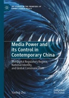 Yanling Zhu - Media Power and its Control in Contemporary China