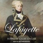 Harlow Giles Unger, Matthew Boston - Lafayette Lib/E (Audio book)