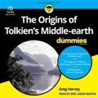 Greg Harvey, Eric Jason Martin - The Origins of Tolkien's Middle-Earth for Dummies (Hörbuch)
