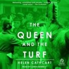Helen Cathcart, Lorna Bennett - The Queen and the Turf (Hörbuch)