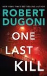 Robert Dugoni, Emily Sutton-Smith - One Last Kill (Audio book)