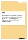 Anonymous - Fusionsverhandlungen und endogene Unternehmenszusammenschlüsse. Die Fusion der US-amerikanischen Pharmaunternehmen Pfizer und Warner-Lambert