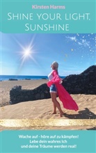 Kirsten Harms - Shine your light, Sunshine