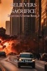 Michael Moran - Believers Sacrifice
