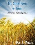 Don T. Phillips - The Seven Feasts of Israel