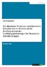 Cevin Dierschke - Die allgemeine Presse der amerikanischen Kolonien und ihr Einfluss auf die Konfliktparteien des Unabhängigkeitskrieges. Die Hessischen Subsidientruppen