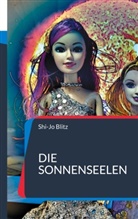 Shi-Jo Blitz - Die Sonnenseelen