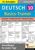 Yvonne Krohe - Deutsch-Basics-Trainer / Klasse 10