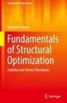 Vladimir Kobelev - Fundamentals of Structural Optimization