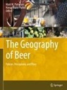 Hoalst-Pullen, Nancy Hoalst-Pullen, Mark W. Patterson, Mark W Patterson - The Geography of Beer