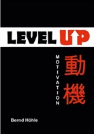 Bernd Höhle - Level up !
